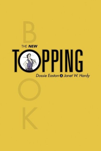 Cover of The New Topping Book by Dossie Easton and Janet W. Hardy